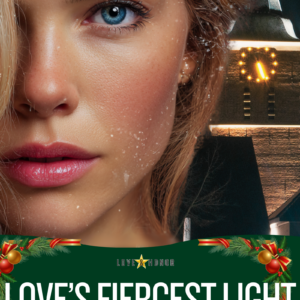 Love's Fiercest Light